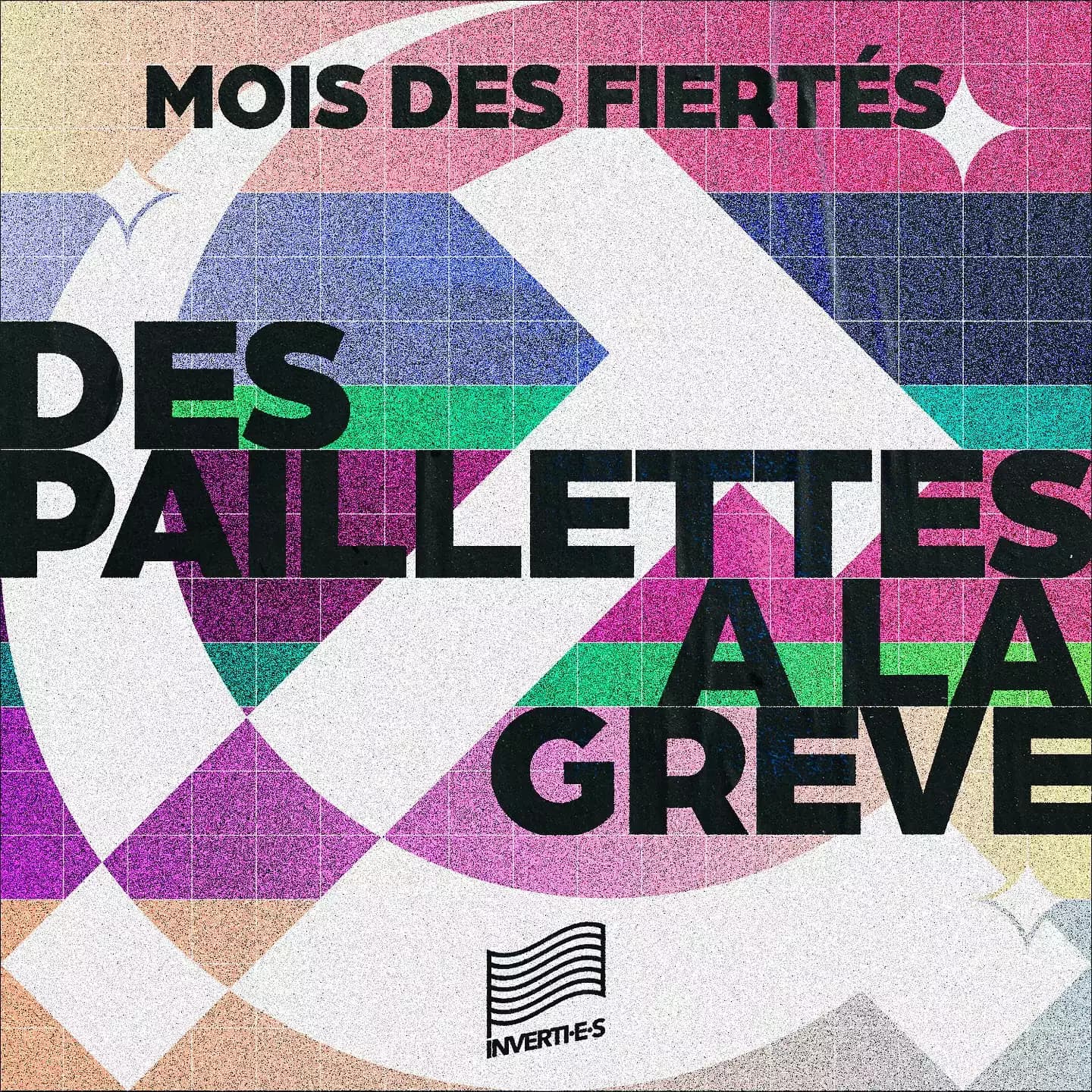 🏳️‍🌈 Mois des fiertés : Des paillettes à là grève 🚩